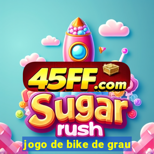 jogo de bike de grau